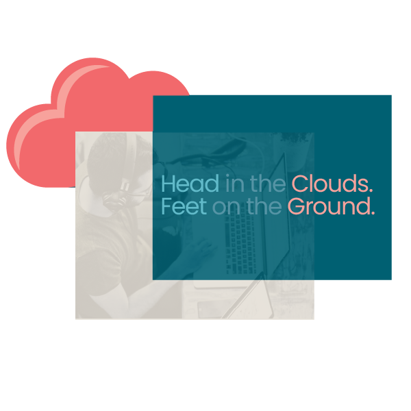 Foto de persona trabajando en ordenador - muestra texto "Head in the Clouds. Feet on the ground"
